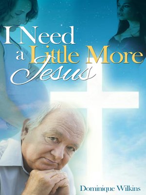 cover image of I Need a Little More Jesus